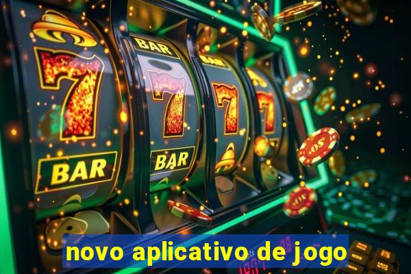 novo aplicativo de jogo